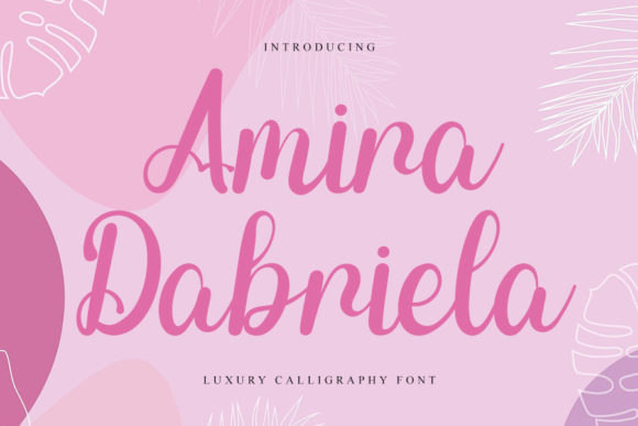 Amira Dabriela: A Stylish Font for Digital Design