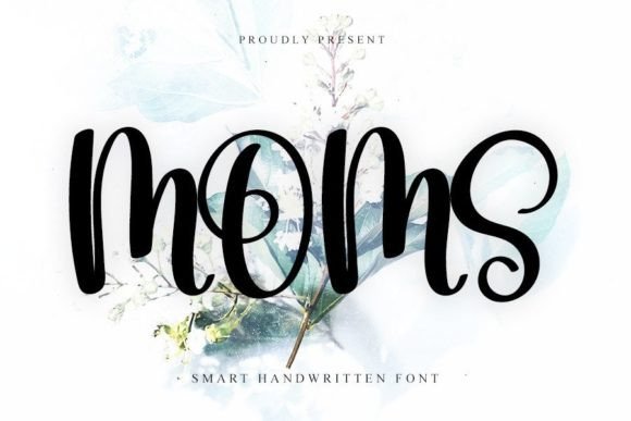 Moms: A Stylish Handwritten Font