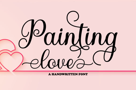 Painting Love: A Font That Speaks Romance