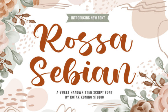 Rossa Sebian: A Luxurious Font for Your Business
